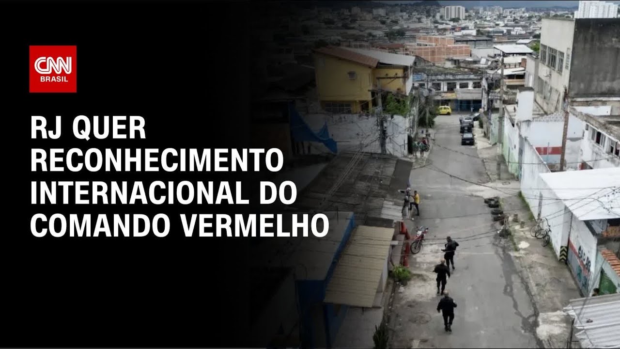 RJ quer reconhecimento internacional do Comando Vermelho | CNN 360 ...