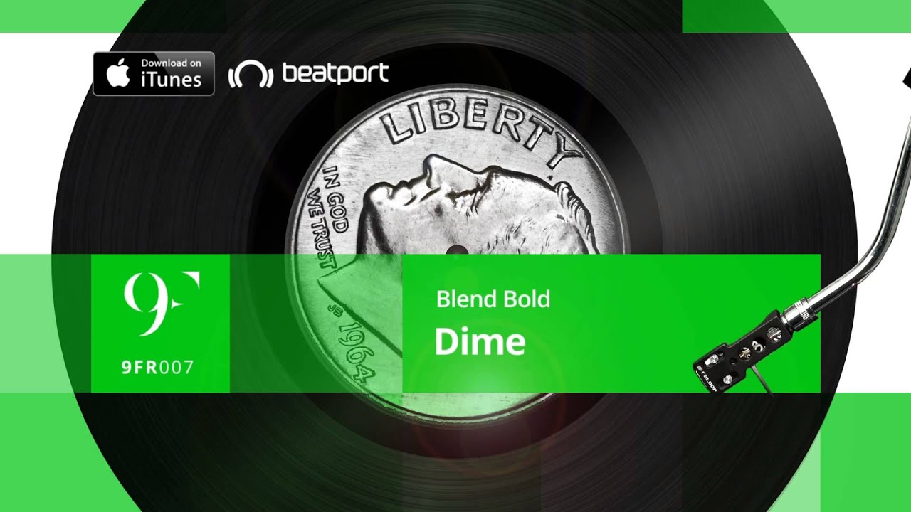Watch Blend Bold - Dime (Radio Edit) on YouTube Watch Blend Bold - Dime (Radio Edit) on YouTube