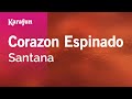 Corazon Espinado - Santana | Karaoke Version | KaraFun