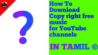 Music for your channel in tamil ...