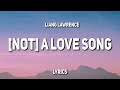 Liang Lawrence - (not) a love song (Lyrics)