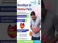 Living with Hernia Pain? Advanced Treatment Options Explained