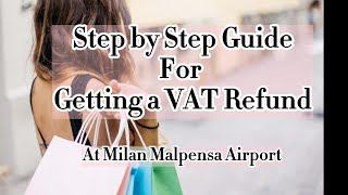 Everything You Need to Know about VAT Refund | Milan Malpensa Airport 2023