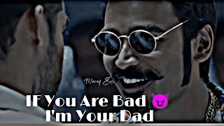 IF You Are Bad 😈 I'm Your Dad | Whatsapp Status Video | Mari Attitude Video| screenshot 2