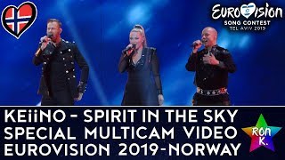 KEiiNO - "Spirit in the Sky" - Special Multicam video - Eurovision 2019 (Norway)