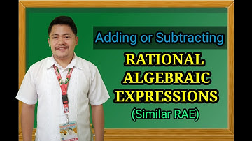 Grade 8 Math: Quarter 1, Module 2 Adding or Subtracting Rational Algebraic Expressions.