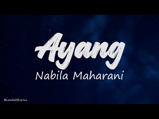 Ayang - Nabila Maharani With NM BOYS (Lirik Lagu) class=