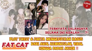 Download lagu PLOT TWIST & SHOCKING FACTS OF THE FATCAT (PANG MAO) CASE FROM THE BEGINNING, VIRAL TO THE END