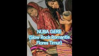 NUBA GERE (PLEDECK) - Slow Rock Flores Timur