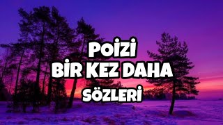 Poi̇zi̇ - Bi̇r Kez Daha 