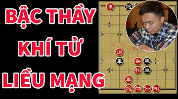 Tào Nham Lỗi Một Khi Đã Phế Cây Thì Liều Mạng Không Ai Bằng - Ván Cờ Tướng Hay Làm Khán Giả Thót Tim