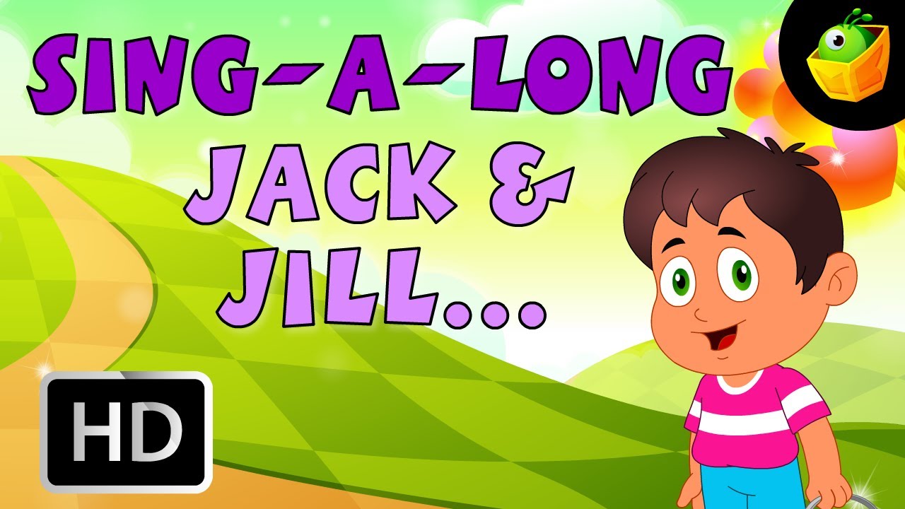 Karaoke: Jack & Jill - Songs With Lyrics - Cartoon/Animated Rhymes For ...