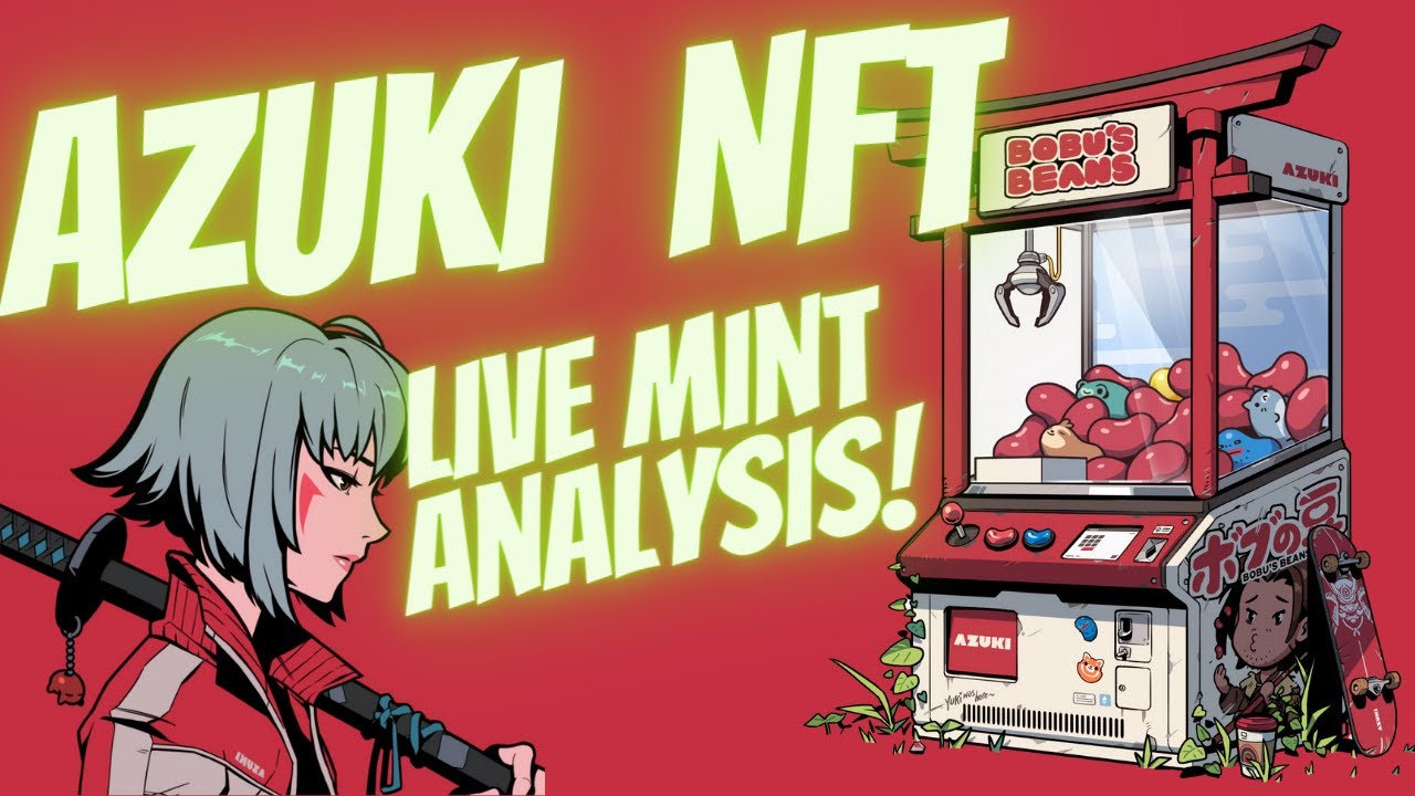 Azuki NFT Live Mint Analysis - YouTube