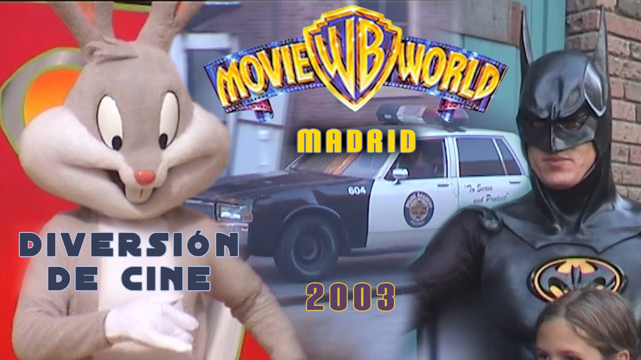 Movie World WB Madrid 2003, ¿recuerdas?