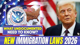 New Immigration Laws 2026: What Undocumented Immigrants Need to Know? US immigration news