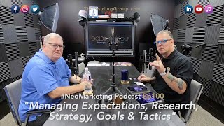 Managing Expectations, Strategy, Goals, Objectives, Tactics & Measurement - #NeoMarketing Ep100