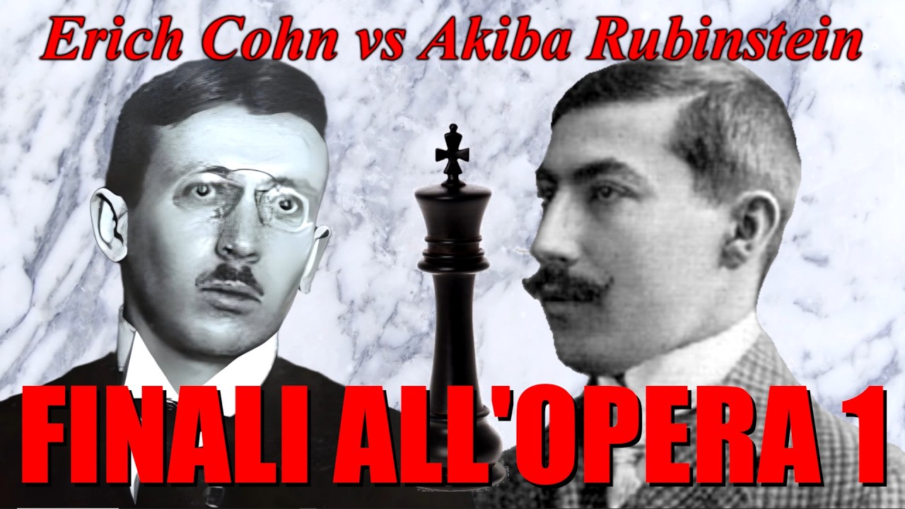 Scacchi 677 - Cohn vs Rubinstein - Finali all'Opera 1 - [D21] 1909