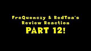 Review Reaction Livestream PART 12!
