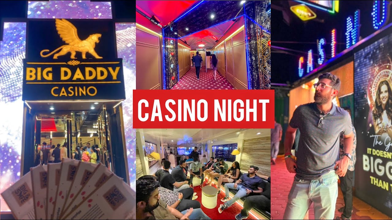 BIG DADDY Casino in Goa Best Casino Experience in Goa DSBOSSKO VLOGS YouTube
