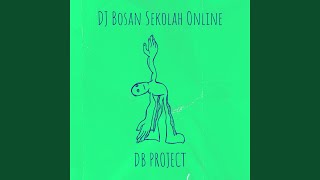 DJ Bosan Sekolah Online