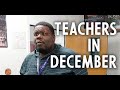 Teachers in December