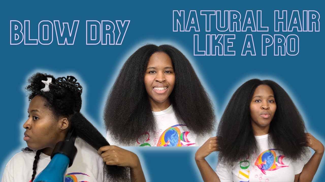 HOW TO BLOW DRY THICK NATURAL HAIR - NO HEAT DAMAGE