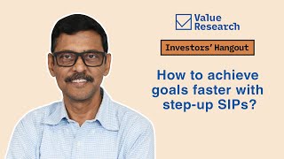 How To Achieve Goals Faster With Step-Up Sips?