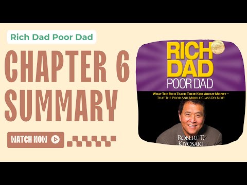 Rich Dad  Poor Dad : Chapter 6 | WORK TO LEARN—DON'T WORK FOR MONEY.