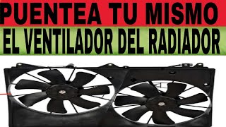 PUENTEA EL VENTILADOR TU MISMO