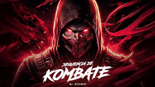 SEQUÊNCIA DE KOMBATE - DJ SIDER