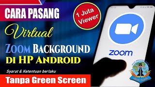 Cara Pasang Virtual Background Zoom di HP Android tanpa Green Screen