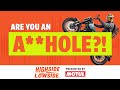 Are you an ahole moto edition  hsls s08e05