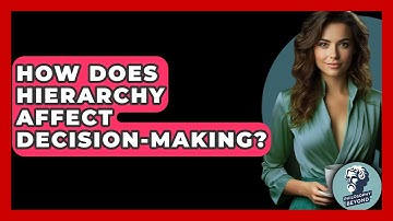 How Does Hierarchy Affect Decision-making? - Philosophy Beyond