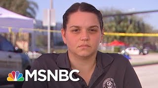 Stoneman Douglas Teacher: "The Kids Needed Me," So I Did Not Cry | MSNBC