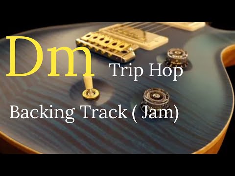 Dm Trip Hop Backing Track ( Jam)