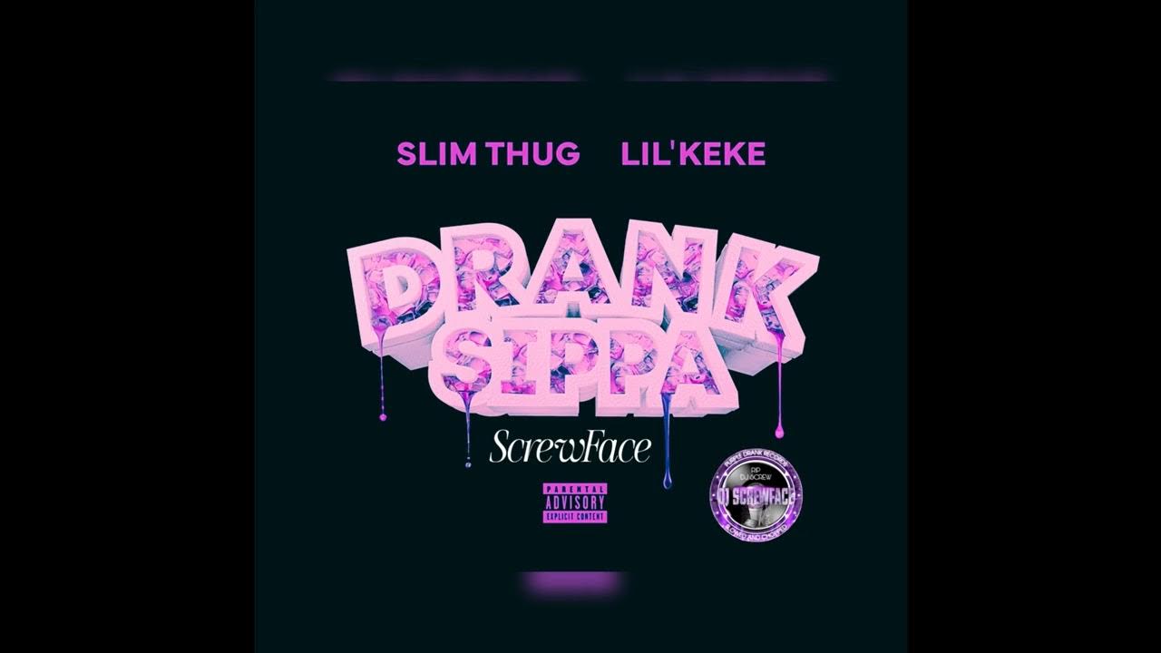 Slim Thug Ft. Lil Keke - Drank Sippa (Chopped&Screwed) Slim Thug Ft. Lil Keke - Drank Sippa (Chopped&Screwed)