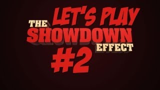 Let's Play The Showdown Effect - Part 2 - RAGING LIKE A RAGER!! W/Live Commentary