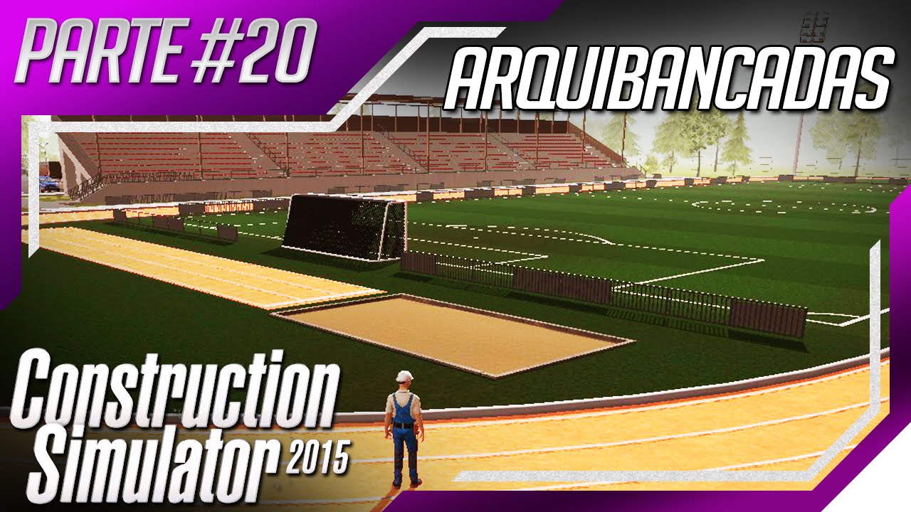 Construction Simulator 2015 - Construindo Arquibancadas para o