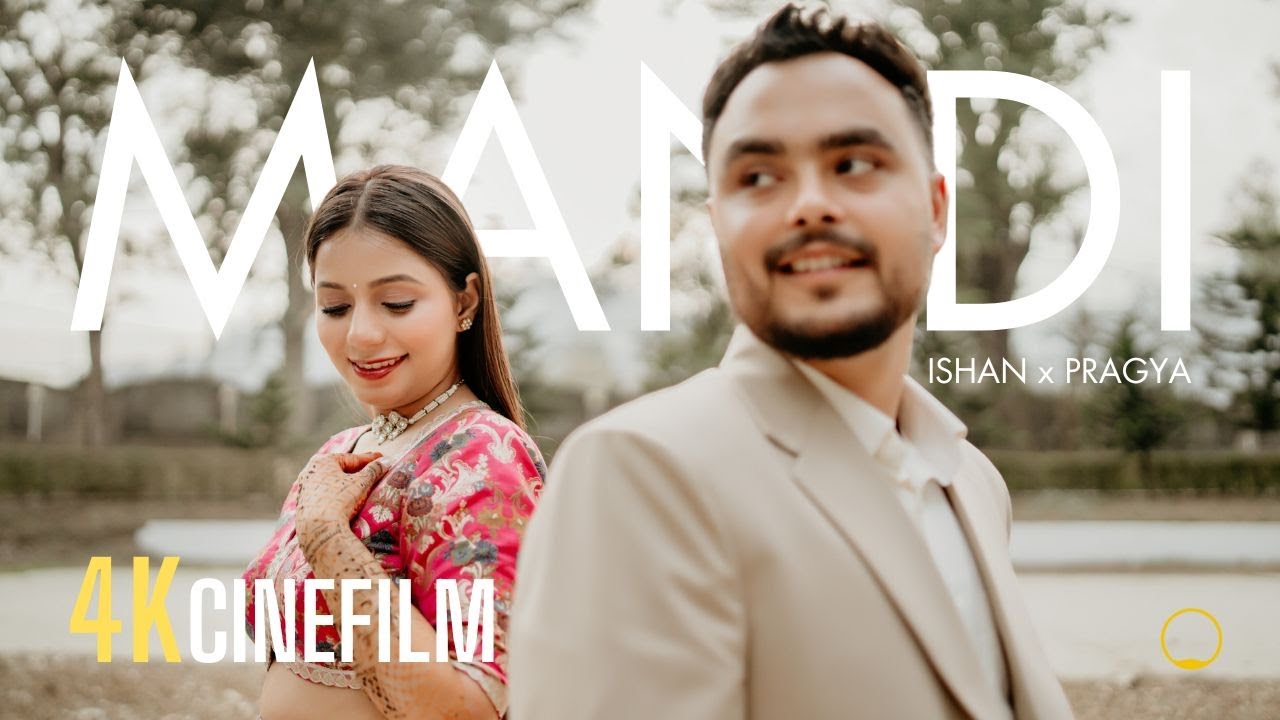Kitna Maza Ayega | A Fun & Emotional Himachali Wedding, Mandi | ISHAN x PRAGYA