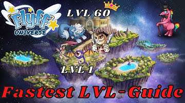 Flyff Universe - Level Guide  Fastest lvl 1 to 60 Browsergame 2022 Best MMO