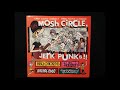 Mosh Circle, Jerk Punks!! (Vinyl Rip - 2002)