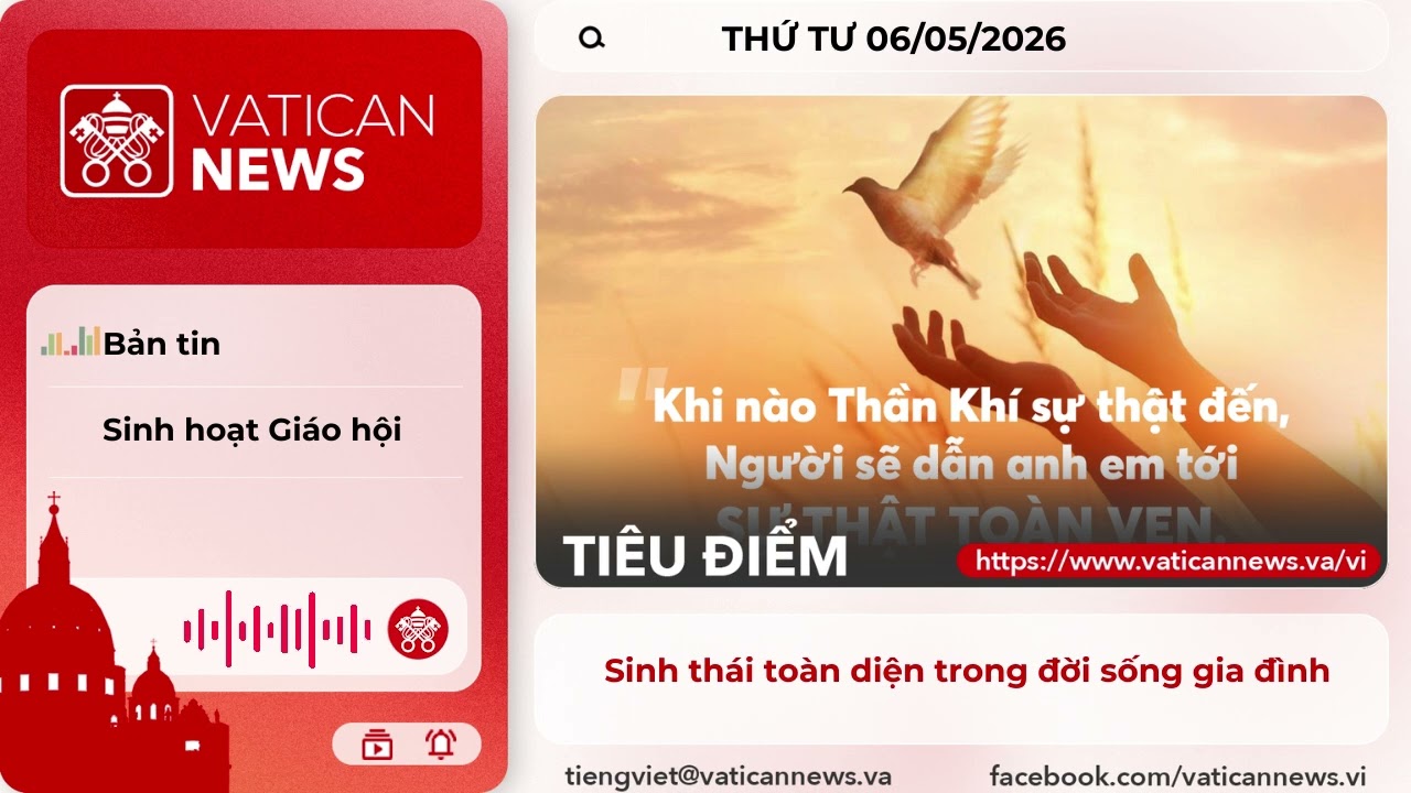 Radio thứ Tư 06/05/2026 - Vatican News Tiếng Việt