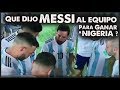 Que dijo MESSI al equipo ??