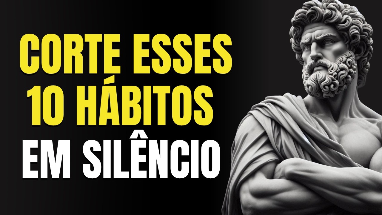 QUER PAZ? ELIMINE ESSES 10 HÁBITOS EM SILÊNCIO | Estoicismo - YouTube