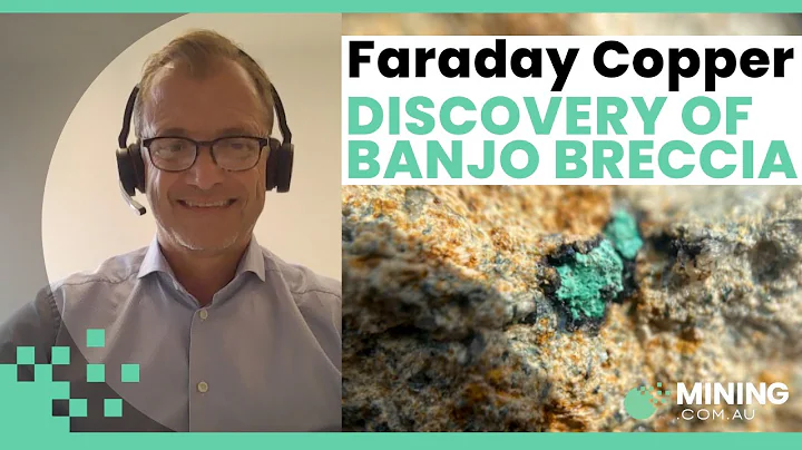 Faraday hits the right notes with Banjo Breccia discovery at Copper Creek
