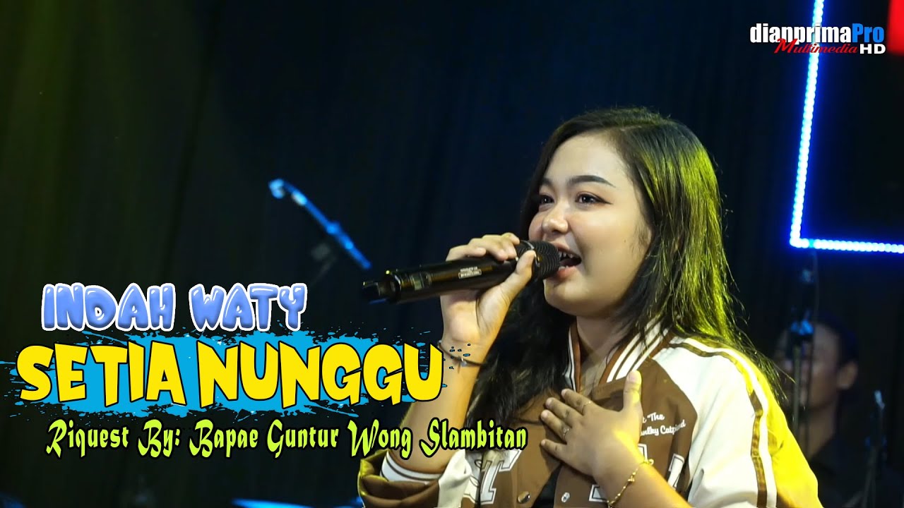SETIA NUNGGU - INDAH WATY || LIVE STUDIO DIAN PRIMA 2023