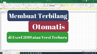 Cara Membuat Terbilang di Excel 2019 atau versi terbaru