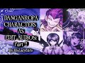 Danganropa Characters as Edit Audios Part 2 | Made by HisLadysEdits