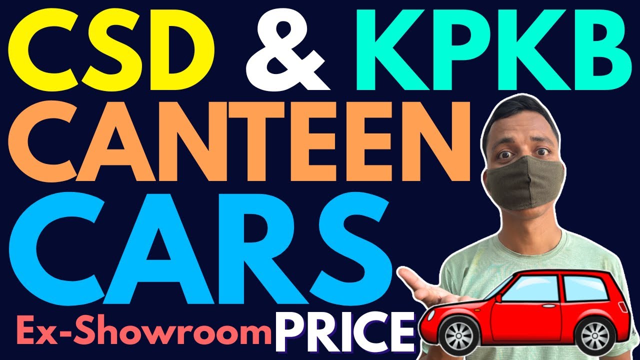 CSD Canteen & KPKB Canteen Cars Price 
