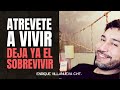 VIVIR Y NO SOBREVIVIR